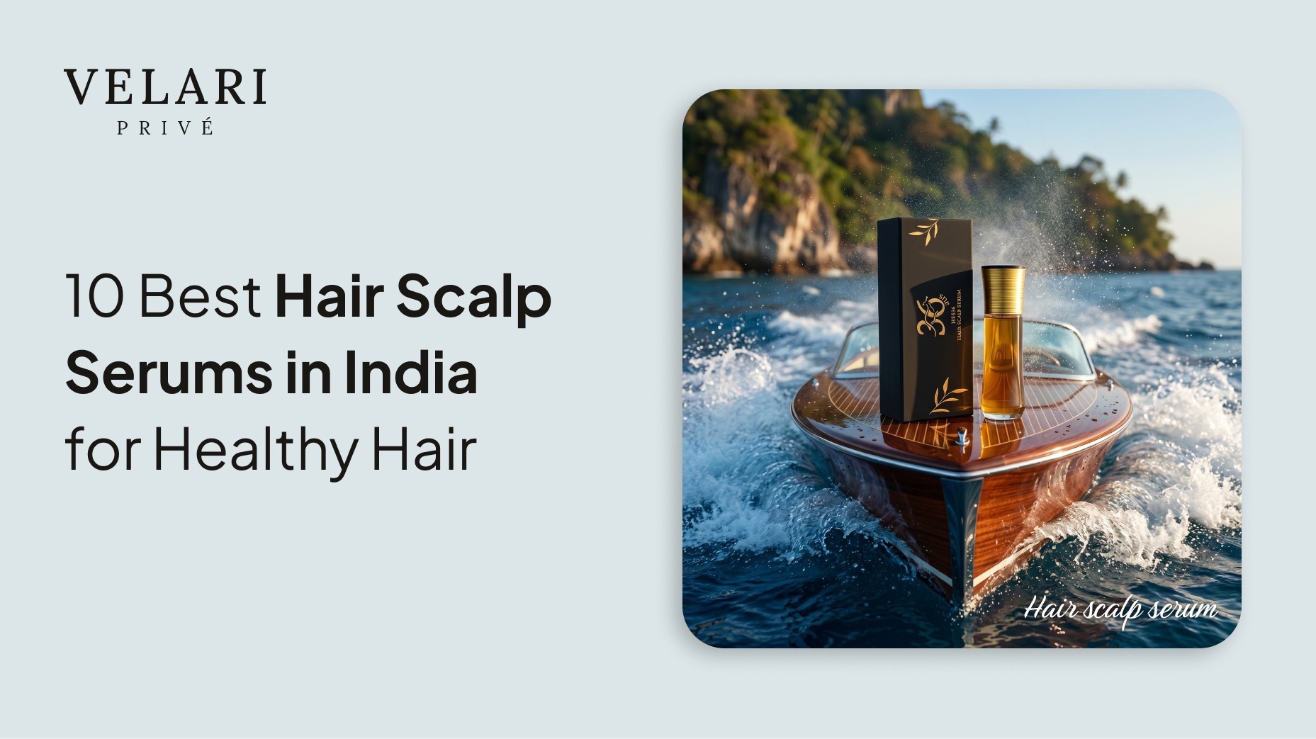 10 Best Hair Scalp Serums in India for Healthy Hair