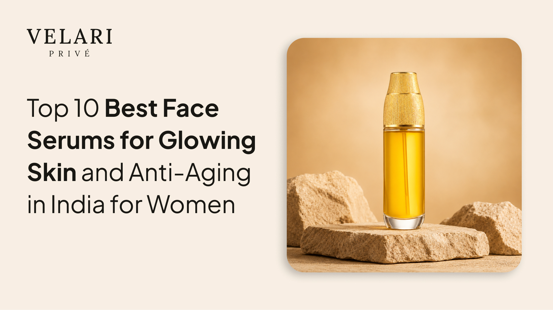 Top 10 Best Face Serums for Glowing Skin and Anti-Aging in India for Women